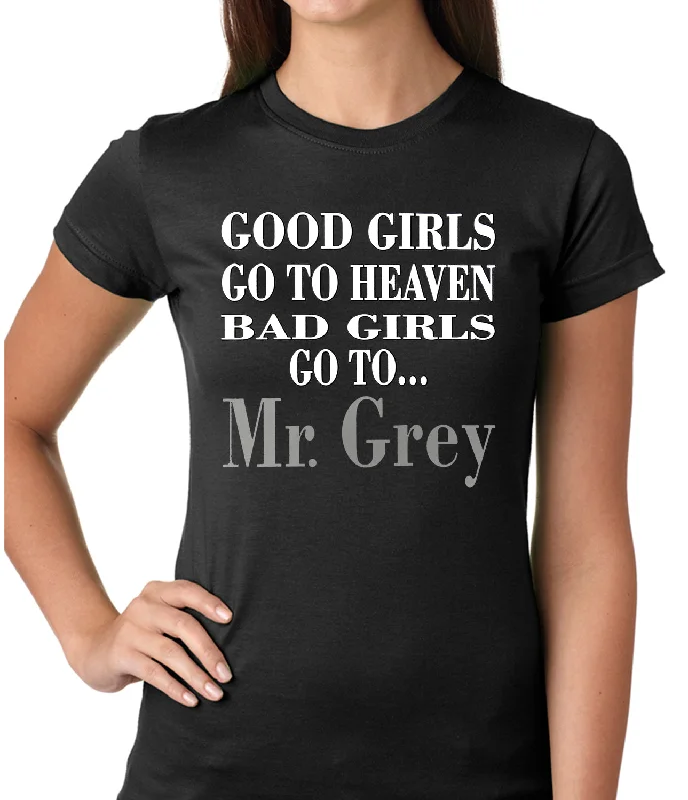 Bad Girls Go To Mr. Grey Girls T-shirt