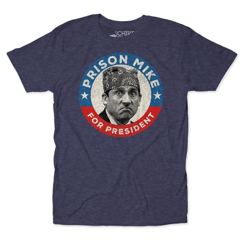 Prison Mike For President Unisex Tee