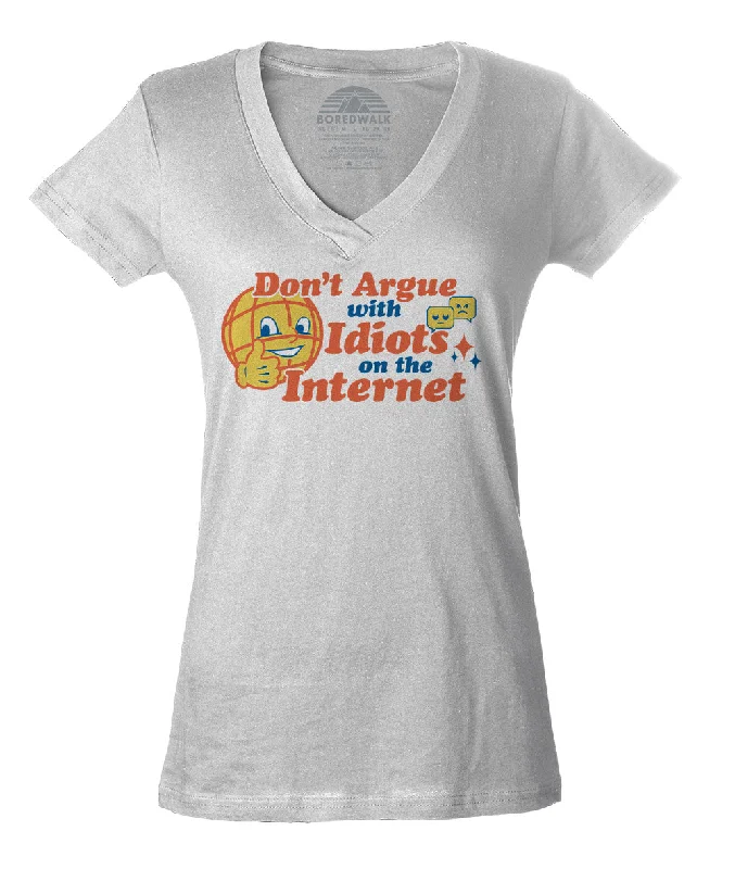 Women's Don't Argue With Idiots On The Internet Vneck T-Shirt Satin Fabric Silk Fabric Chiffon Fabric Women's Don't Argue With Idiots On The Internet Vneck T-Shirt Satin Fabric Silk Fabric Chiffon Fabric