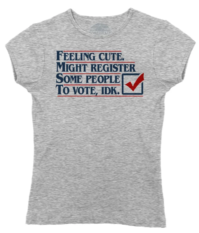 Women's Feeling Cute Might Register Some People to Vote T-Shirt Graphic T-Shirt Round Neck Polyester Women's Feeling Cute Might Register Some People to Vote T-Shirt Graphic T-Shirt Round Neck Polyester