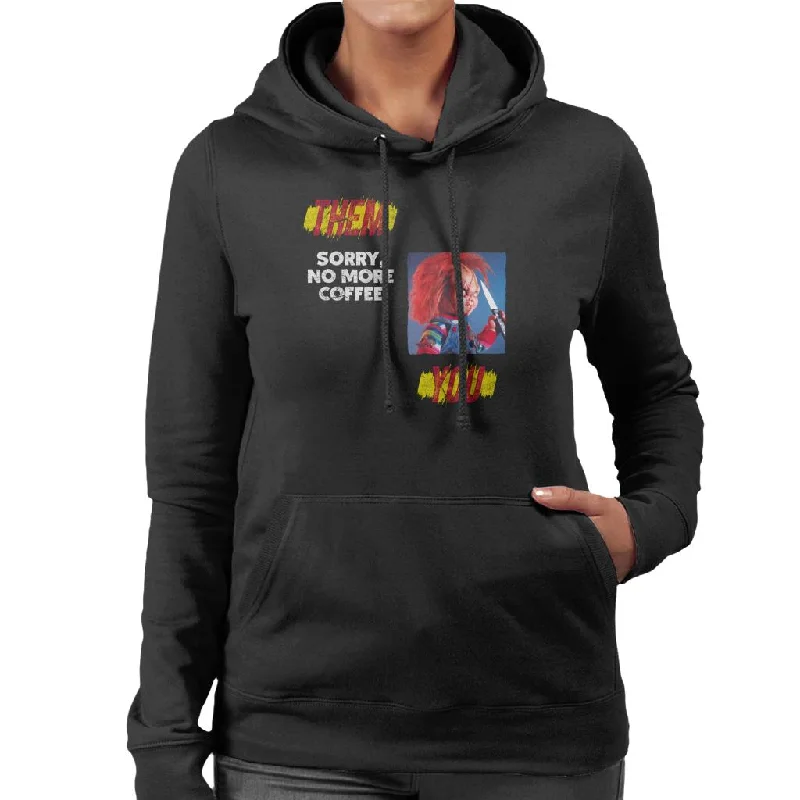 Chucky Sorry No More Coffee Women's Hooded Sweatshirt