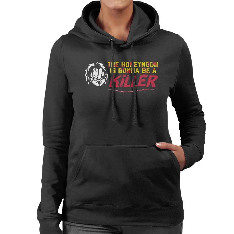 Chucky The Honeymoon Is Gonna Be A Killer Women's Hooded Sweatshirt