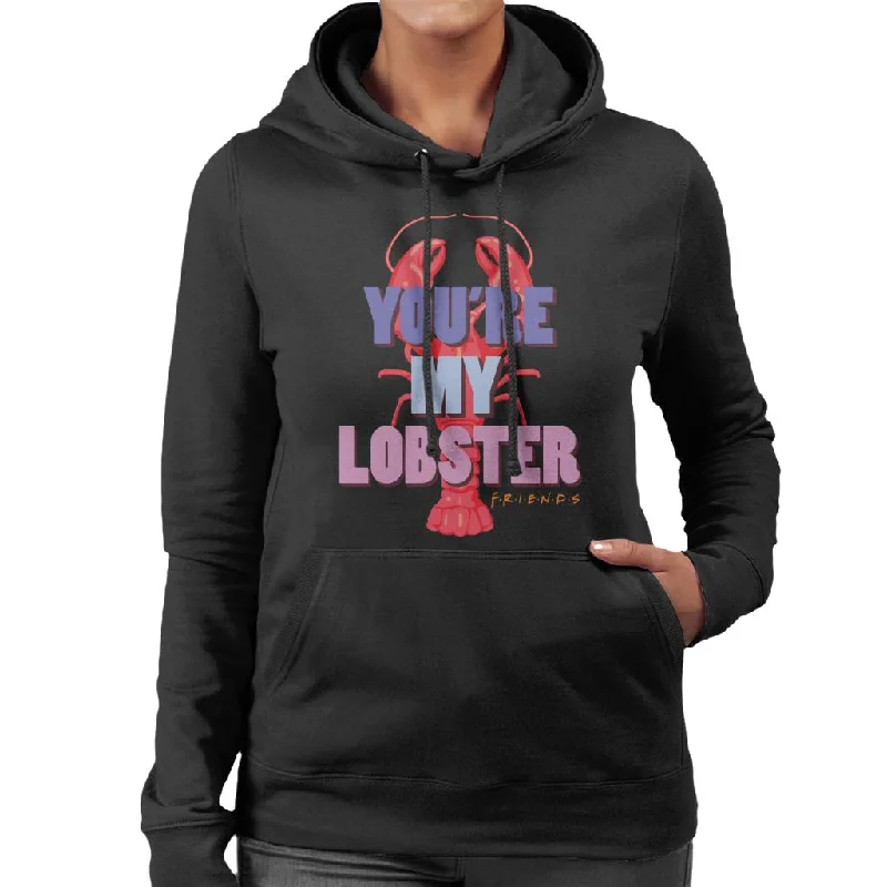 Friends You're My Lobster Women's Hooded Sweatshirt Hoodie with Pocket Utility Practical Friends You're My Lobster Women's Hooded Sweatshirt Hoodie with Pocket Utility Practical