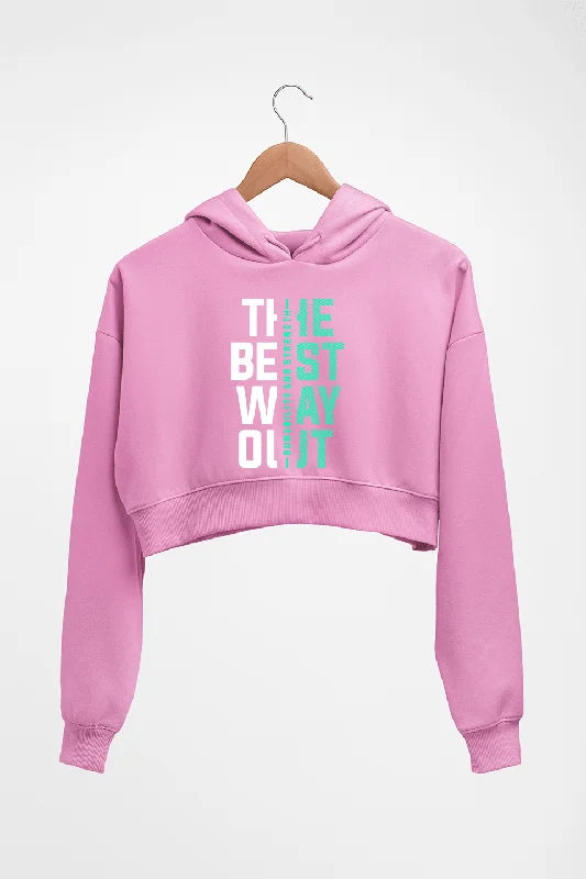 The Best Way Crop HOODIE FOR WOMEN