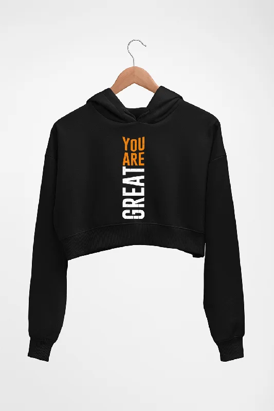 You Are Great Crop HOODIE FOR WOMEN